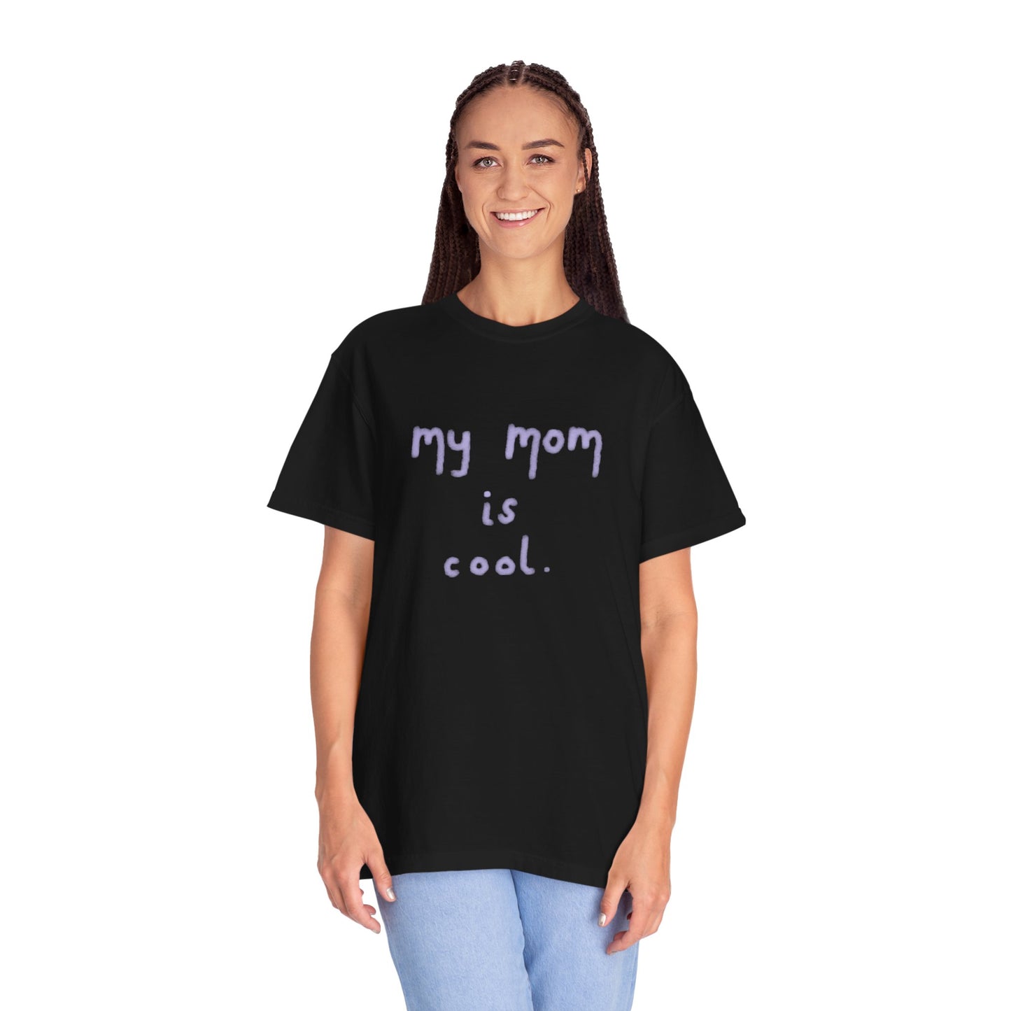 Funny My Mom Is Cool Mother's Day T-Shirt