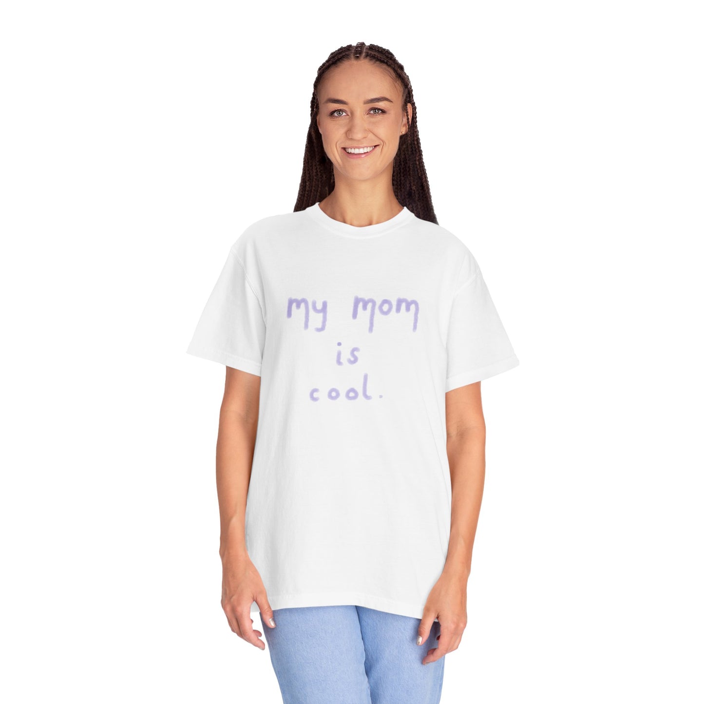 Funny My Mom Is Cool Mother's Day T-Shirt